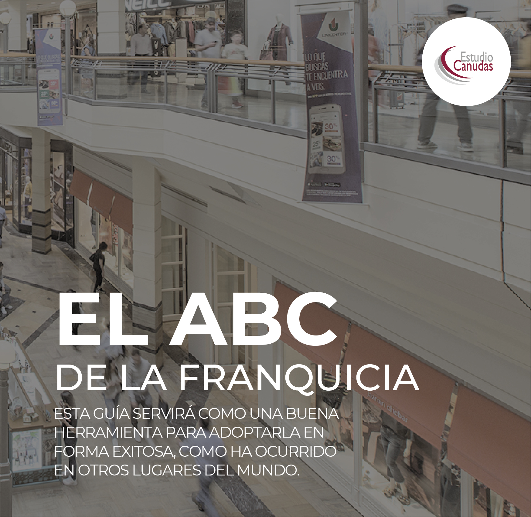 El ABC DE LA FRANQUICIA, Lo Que Todos Deben Saber – Canudas